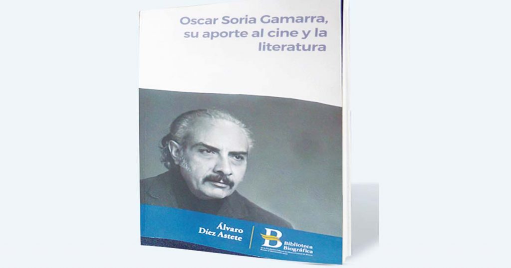 Oscar Soria Gamarra, su aporte al cine y la lieratura’ es una iniciativa de la Fundación Cultural del Banco Central.